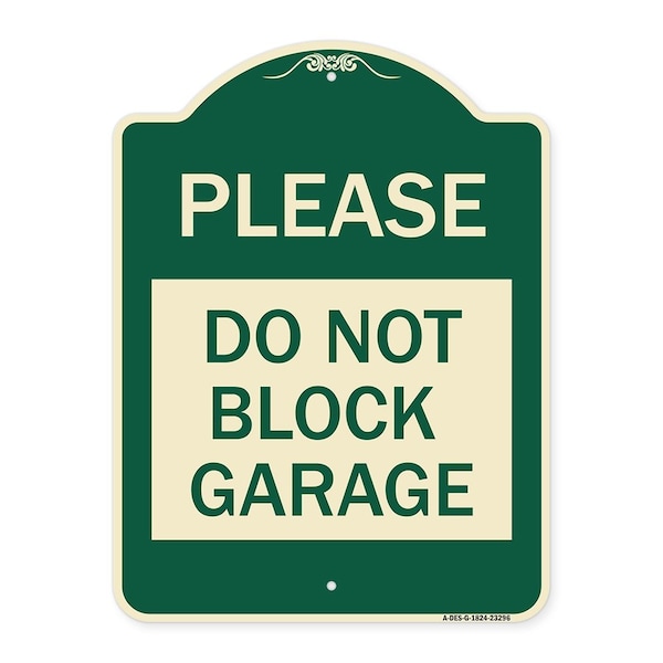 Signmission Please Do Not Block Garage Heavy-Gauge Aluminum Architectural Sign, 24" x 18", G-1824-23296 A-DES-G-1824-23296 - main